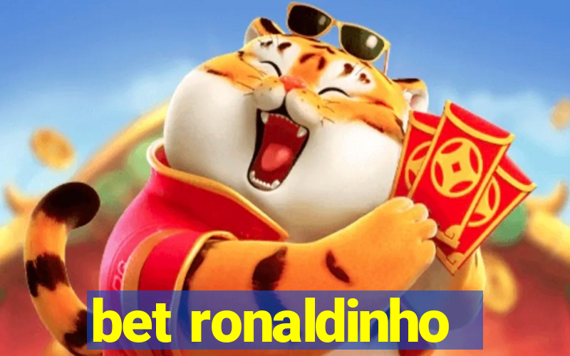 bet ronaldinho